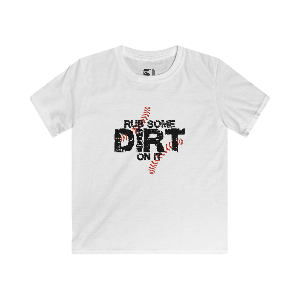 
                      
                        Youth Rub Some Dirt on it tee
                      
                    